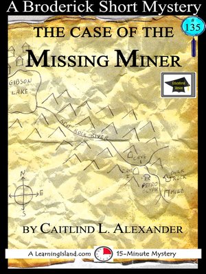 cover image of The Case of the Missing Miner